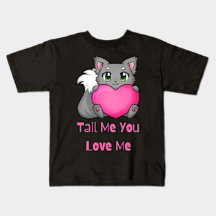 Flirty Cat, Tail Me You Love Me Kids T-Shirt